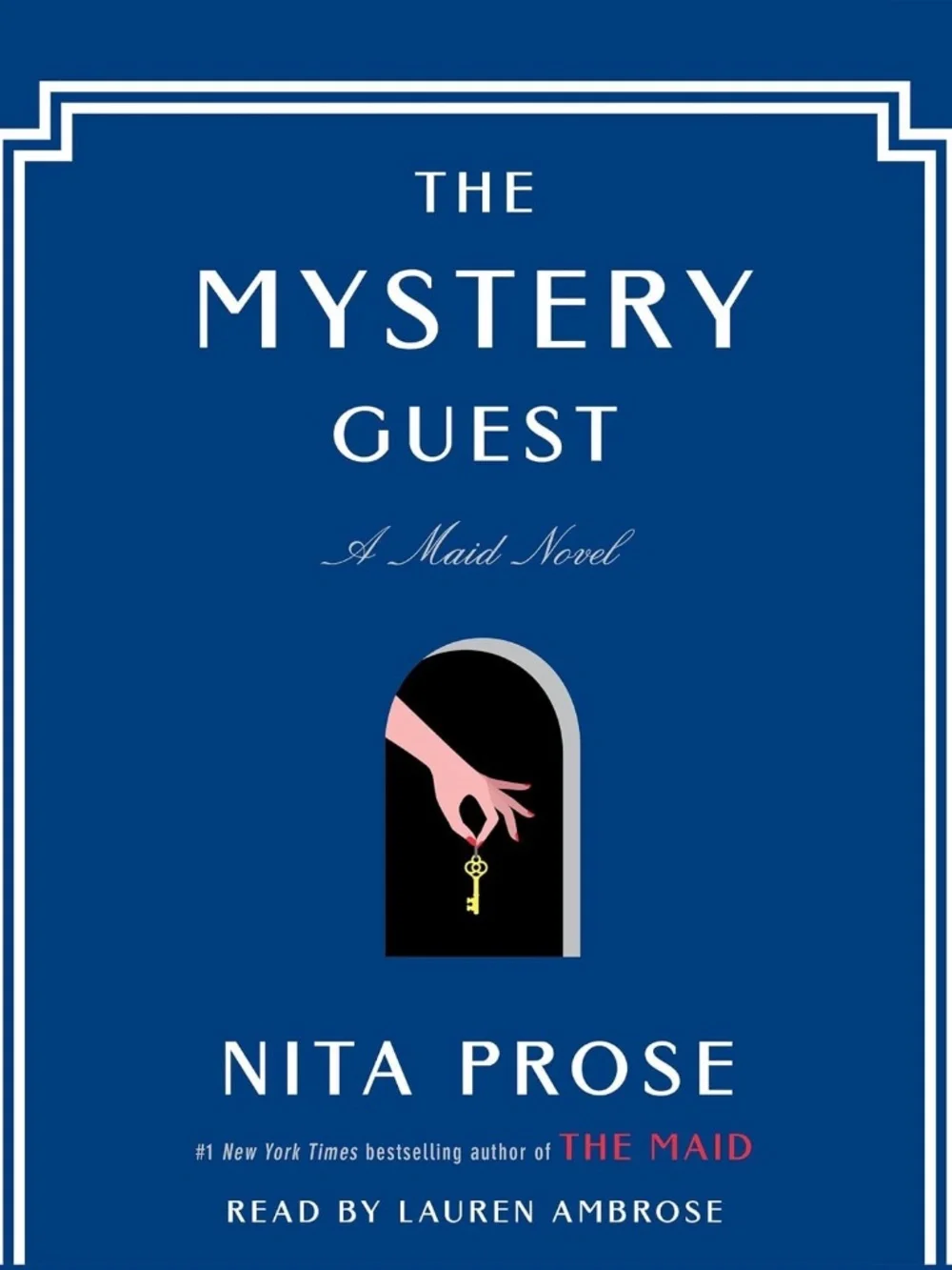 🔑 “The Mystery Guest” by Nita Prose - A Maid Novel
